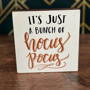 It's Just A Bunch Of Hocus Pocus Sign | Halloween